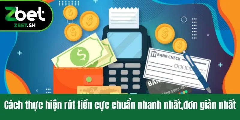 Cách thực hiện rút tiền cực chuẩn nhanh nhất,đơn giản nhất