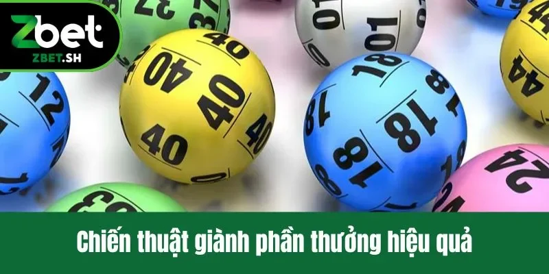Chiến thuật giành phần thưởng hiệu quả