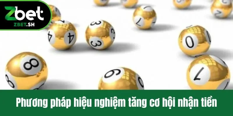 Phương pháp hiệu nghiệm tăng cơ hội nhận tiền dàn đề 60 số