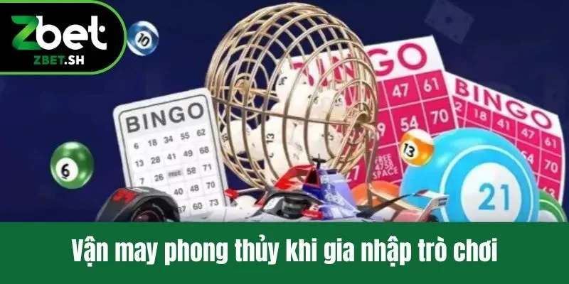 Vận may phong thủy khi gia nhập trò chơi