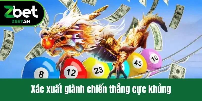 Xác xuất giành chiến thắng cực khủng
